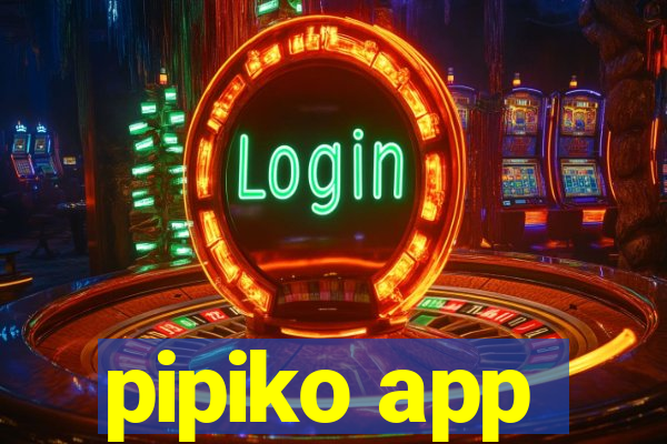 pipiko app